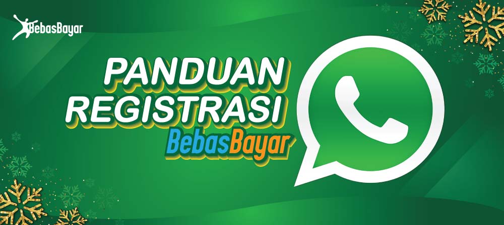 Panduan Registrasi WhatsApp BebasBayar