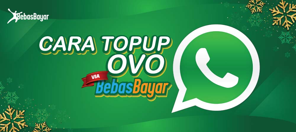 Cara Top Up OVO Via Whatsapp Bebasbayar