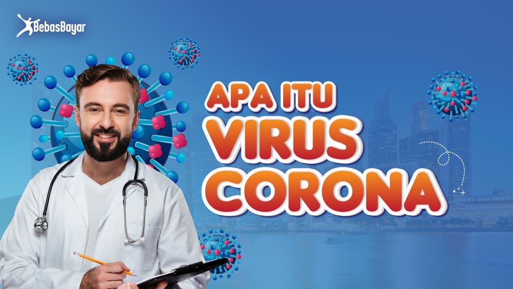 Apa Itu Virus Corona