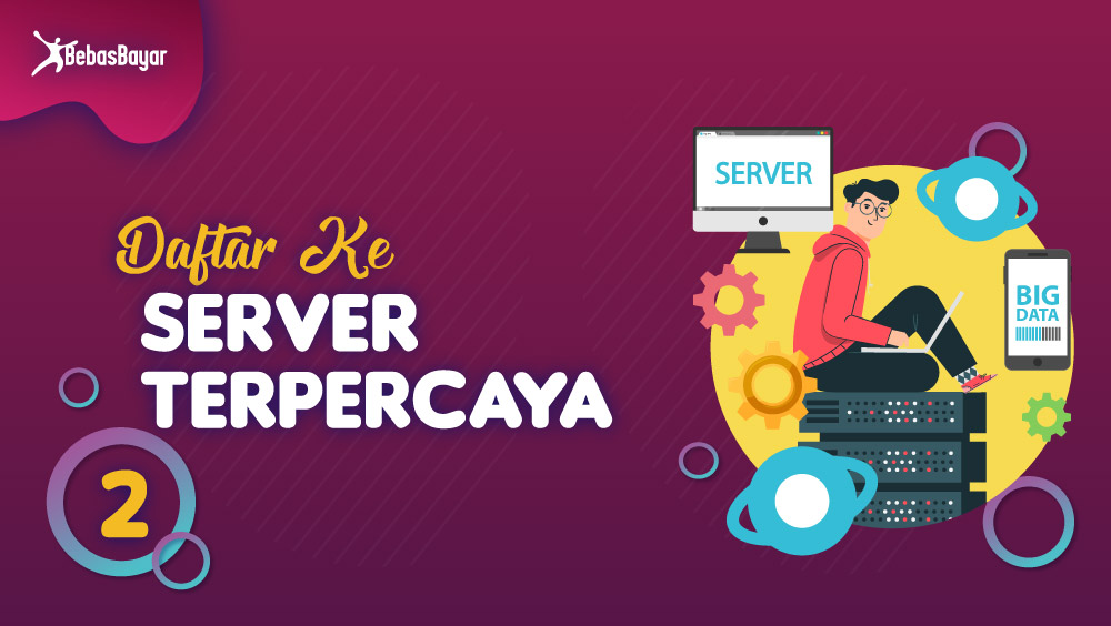 Daftar ke Server Terpercaya