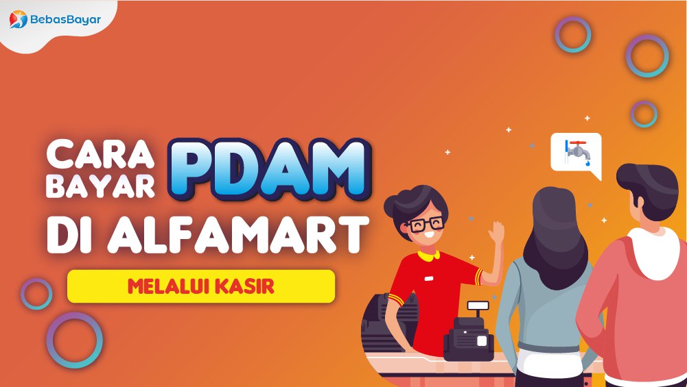 Bayar PDAM di Alfamart Melalui Kasir