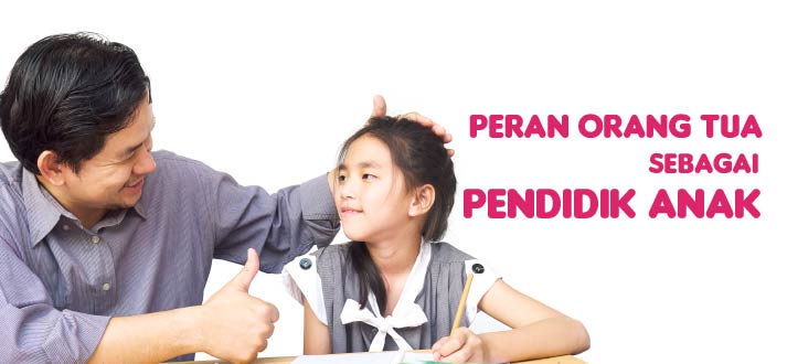 Meski Sibuk, Peran Orang Tua dalam Mendidik Anak Sangat Besar