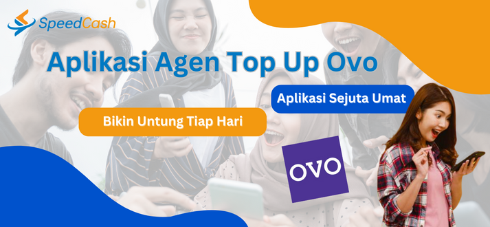 Aplikasi Agen Top Up OVO dengan SpeedCash termurah
