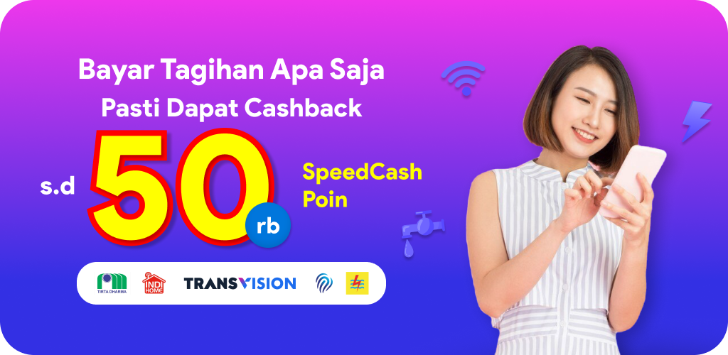 Bayar tagihan apa saja bisa dapat 50ribu SpeedCash Poin di SpeedCash