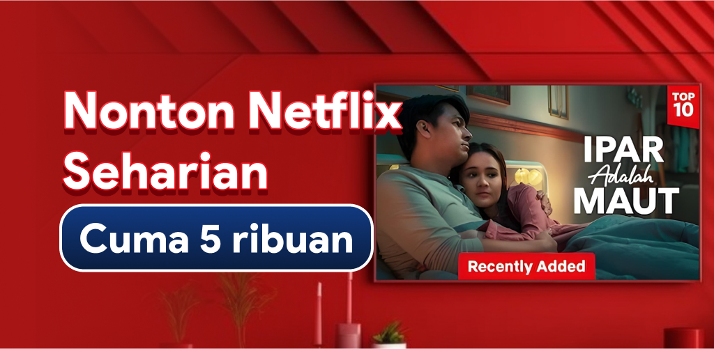 nonton netflix seharian cuma 5ribuan