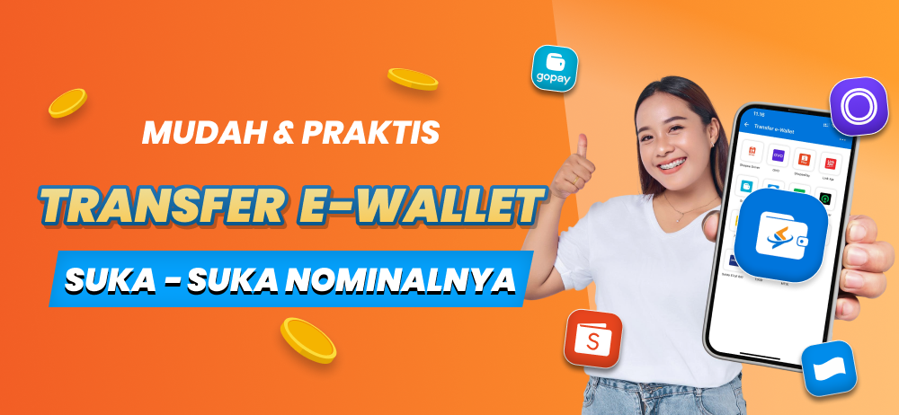 Transfer e wallet suka suka nominalnya