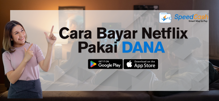 Cara Bayar Netflix Pakai DANA
