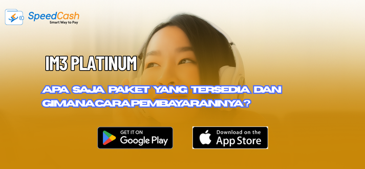 apa saja paket im3 platinum dan cara pembayarannya