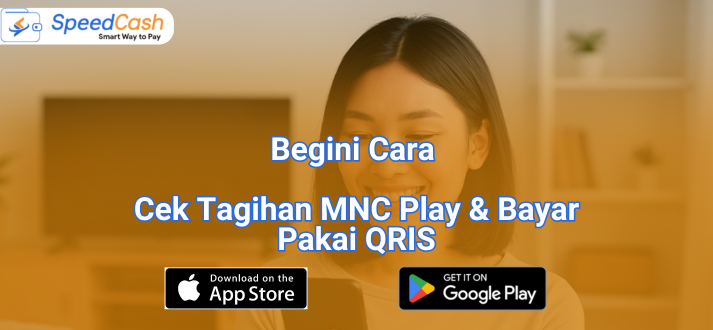 cara cek tagihan MNC Play dan bayar pakai QRIS