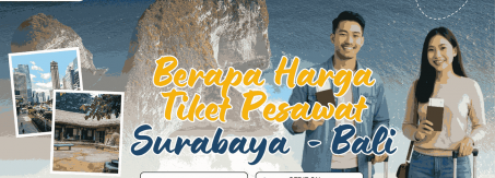 harga tiket pesawat surabaya bali murah