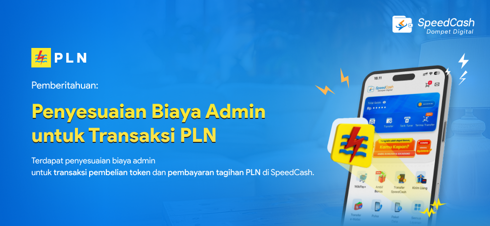 Penyesuaian biaya admin untuk transaksi PLN di SpeedCash