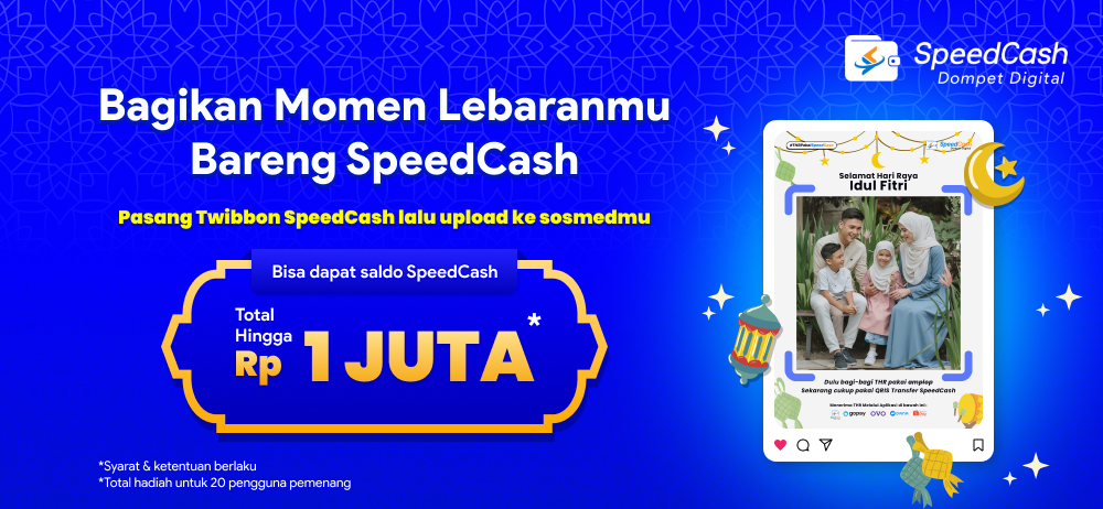 Rayakan dan bagikan momen seru lebaranmu bareng SpeedCash dan dapatkan hadiah saldo SpeedCash hingga 1jt